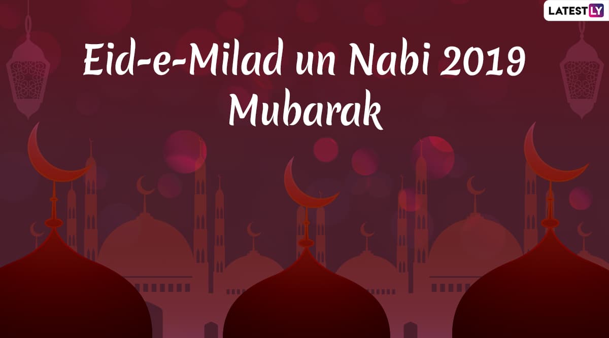 Eid-E-Milad un Nabi 2019 Quotes: Messages, Wishes, Prophet Mohammed’s