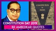 Constitution Day 2019: Remembering BR Ambedkar &lsquo;Father Of Indian Constitution&rsquo; Through His Quotes
