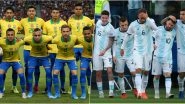 Brazil vs Argentina, International Friendly 2019 Live Streaming & Match Time in IST: How to Watch Free Live Telecast of BRA vs ARG on TV & Free Online Stream Details of Friendlies Football Match in India