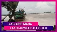 Cyclone Maha Intensifies: Lakshadweep Affected, Several People Evacuated