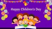 Happy Children&rsquo;s Day 2020 Wishes in English and Hindi: WhatsApp Stickers, Images, GIF Greetings, Quotes, SMS and Photos to Celebrate Bal Diwas