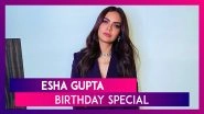 Esha Gupta Birthday Special: Seven Appearances Of The Fashionista That Will Leave You Asking For More