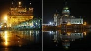 Gurpurab 2019 Travel Guide: 5 Indian Gurudwaras Where You Can Catch Grand Celebrations of Guru Nanak Jayanti