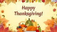 Happy Thanksgiving Day 2019 Messages: WhatsApp Stickers, Facebook Greetings, GIF Images, SMS, Quotes to Wish on US National Holiday