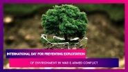 International Day For Preventing Exploitation Of Environment In War & Armed Conflict 2019