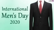 International Men&rsquo;s Day 2020 Greetings and Images: WhatsApp Stickers, Quotes, GIF Messages, Facebook Photos and SMS to Wish the Special Men in Your Life