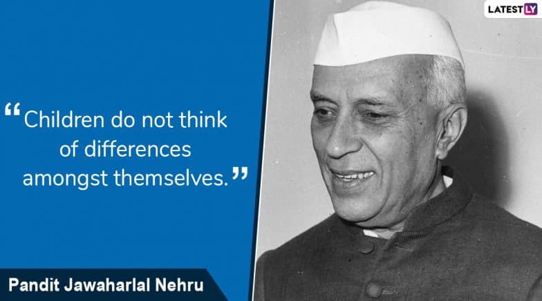 Jawaharlal Nehru Quotes on Children’s Day 2019: Memorable Sayings by the First Indian PM