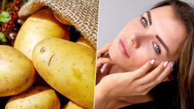 Home Remedy of the Week: Potato to De-Tan Skin; How This Root Vegetable Can Make Your Skin Healthy & Glowing (Watch Video)