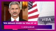 Indians Account For 93% Of H4 Visas Issued By US: EAM S Jaishankar Tells Parliament