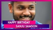 Happy Birthday Sanju Samson: Things to Know About Wicket-Keeper Batsman From Kerala
