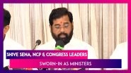 Shiv Sena, NCP & Congress Leaders Sworn-In As Ministers, 'Maharashtra Vikas Aghadi Will Work For Betterment Of Maharashtra,&rsquo; Says Eknath Shinde