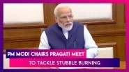 PM Modi Chairs 31st PRAGATI Meet To Tackle The Issue Of Stubble Burning