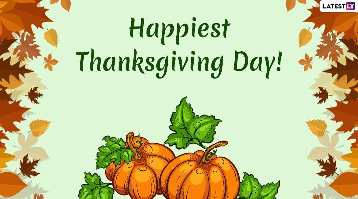 Happy Thanksgiving 2019 Greetings: Whatsapp Stickers, Messages, Quotes And  Gif Images To Wish On The Turkey Day | 🙏🏻 Latestly