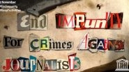 International Day to End Impunity for Crimes Against Journalists 2019: Know History and Significance of This UN-Recognised Day