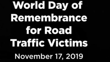World Day of Remembrance for Road Traffic Victims 2019: Date, Theme and Significance of the Day Observed (Watch Video)