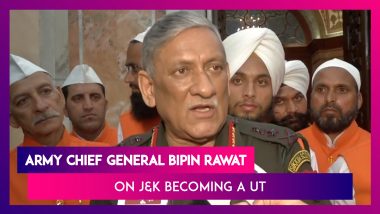 Monitoring Activities In J&K Will Now Be Easier, Says Army Chief General Bipin Rawat