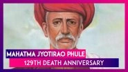 Remembering Mahatma Jyotirao Phule, The Champion Of Girls&rsquo; Education In India, On His 129th Death Anniversary