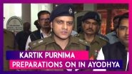 Ayodhya: District Administration, Police Officials Review Preparations Ahead Of Kartik Purnima