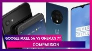 Google Pixel 3a vs OnePlus 7T: Prices, Features, Specifications, Variants - Comparison