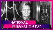 National Integration Day 2019: Quotes & Slogans to Spread Unity on Indira Gandhi's Birth Anniversary