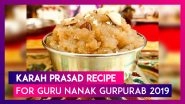 Karah Prasad Recipe For Gurpurab 2019: Make Gurudwara-Style Karah on Guru Nanak Jayanti