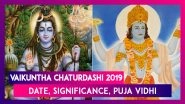 Vaikuntha Chaturdashi 2019: Date, Significance, Puja Vidhi, Tithi Related To Baikunth Chaudas