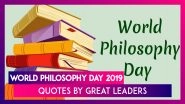 World Philosophy Day 2019: Quotes By Great Leaders That Reinforce The Idea Of Philosophy