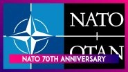 NATO 70th Anniversary: Know The Significance And Challenges Of The Military Alliance