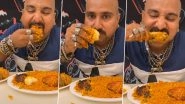 Viral on TikTok: Desi Mukbang Video of Ulhas Kamathe Eating 'Chicken Leg Piece' and 'Chicken Kabsa Rice' Is Making Netizens Go ROFL
