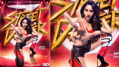 Street Dancer 3D: After Varun Dhawan and Shraddha Kapoor, Nora Fatehi's Uber-Cool Avatar On the New Poster Will Leave You Impressed (See Pic)