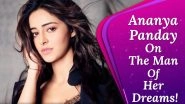 Ananya Panday: I Have Pointless Dramas In My Life, My Man Should Make Me Laugh About Them!