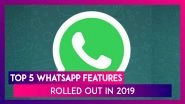 New WhatsApp Features In 2019: Status Sharing To Facebook & Instagram, Fingerprint Lock & More