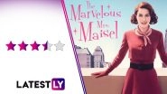 The Marvelous Mrs Maisel Season 3 Review: Rachel Brosnahan and Alex Borstein Are At Their Best and Remain the Highlight Even as Supporting Characters Underwhelm&nbsp;
