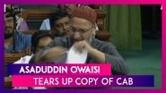 AIMIM Chief Asaduddin Owaisi Tears Up Copy Of Citizenship (Amendment) Bill In Lok Sabha