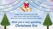 Christmas Eve 2019 Wishes & Images: WhatsApp Stickers, Xmas Greetings, GIF Image Messages, SMS and Quotes to Send on the Day Before Christmas Day