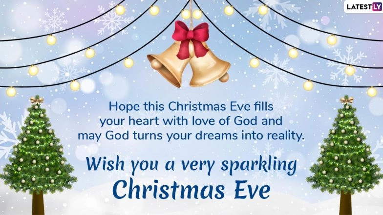 Christmas Eve 2019 Wishes & Images: WhatsApp Stickers, Xmas Greetings, GIF Image Messages, SMS and Quotes to Send on the Day Before Christmas Day