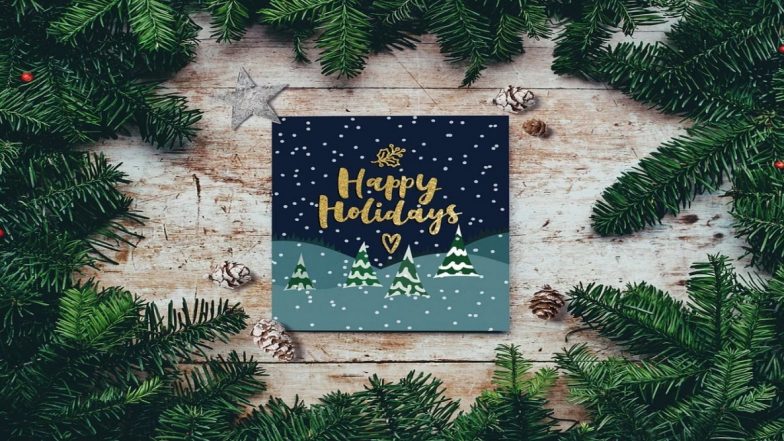 Happy Holidays 2019 Wishes & Images: WhatsApp Stickers, GIFs, Messages and Warm Greetings to Send Everyone on Christmas This Festive Season
