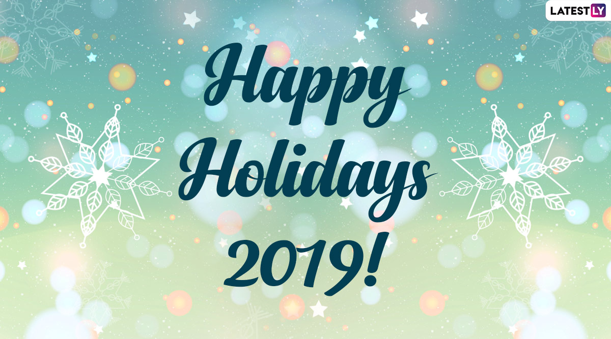 Happy Holidays 2019 Images and HD Wallpapers For Free 