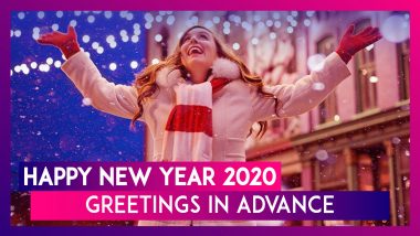 Happy New Year 2020 Advance Wishes: WhatsApp Messages, Images to Share Holiday Cheer With Loved Ones