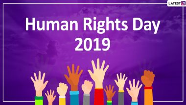 Human Rights Day 2019 Quotes: Popular Sayings That Throw Light on The Importance of Citizens' Rights