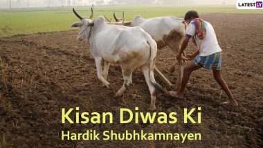 Kisan Diwas 2019 Wishes: WhatsApp Messages, Images, Quotes, SMS, Greetings to Celebrate National Farmers’ Day