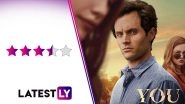 Netflix's YOU Season 2 Review: Penn Badgley Once Again Leaves a Lasting Impression in This Crisp, Gripping and Twisty Thriller