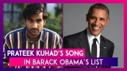 Prateek Kuhad&rsquo;s Song Makes It To Barack Obama&rsquo;s Favourite Music List Of 2019
