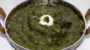 Sarson ka Saag is The Best Winter Dish For Good Taste And Health; Here's Why You Must Eat Mustard Leaves