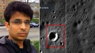 Shanmuga Subramanian Found Chandrayaan 2 Vikram Lander Debris on September 27 Itself? Here's Proof That He Did and Informed NASA, ISRO About It