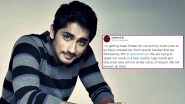 South Actor Siddharth Reveals He Is Receiving Threats By 'People Followed by Narendra Modi' (Read Tweet)
