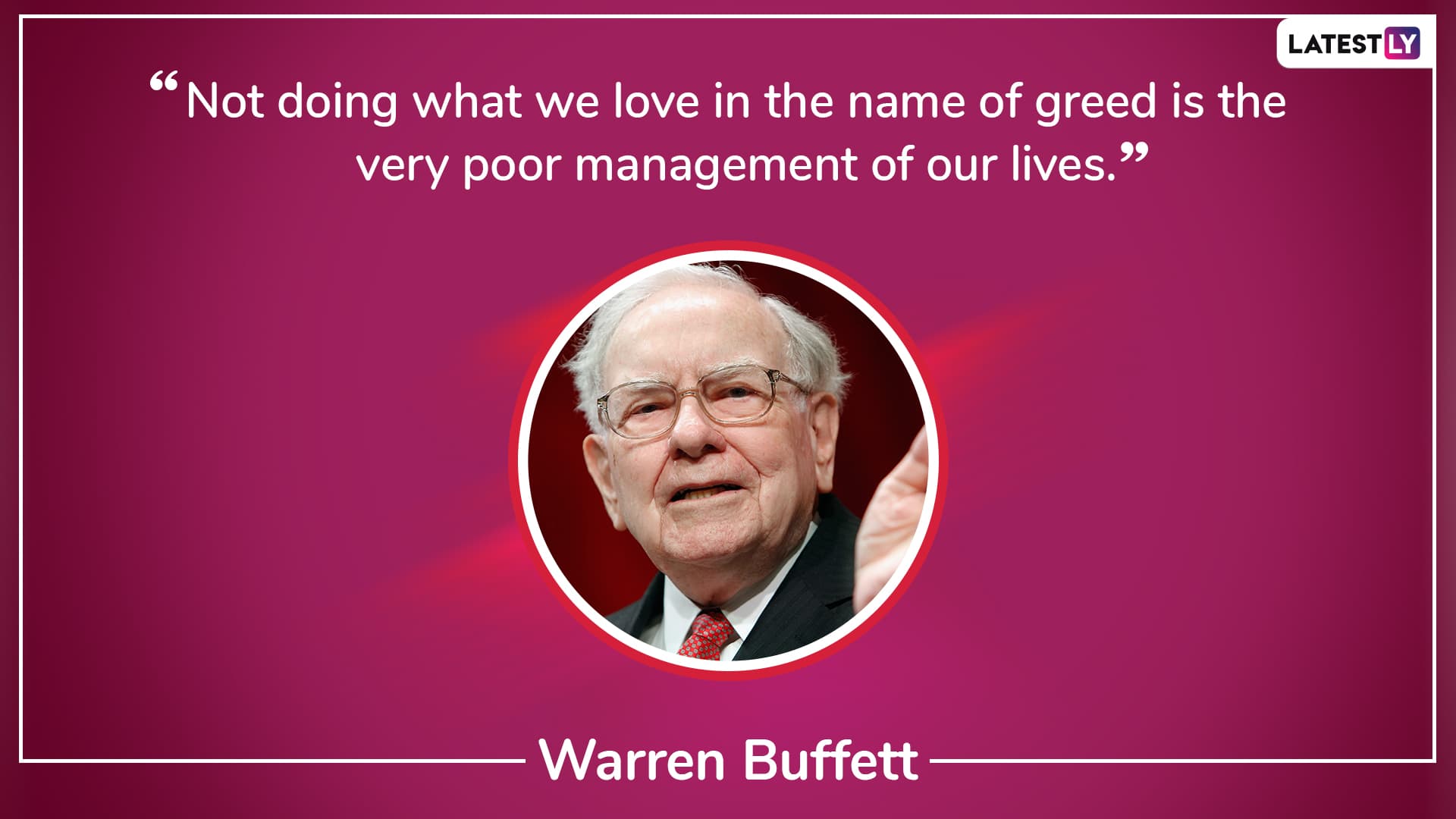 Warren Buffet Birthday Famous Quotes By The Legendary Investor And Philanthropist About Success And Business To Share On This Day Latestly