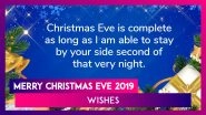Merry Christmas Eve 2019 Wishes: Messages, Greetings & Quotes to Send on Day Before Christmas Day