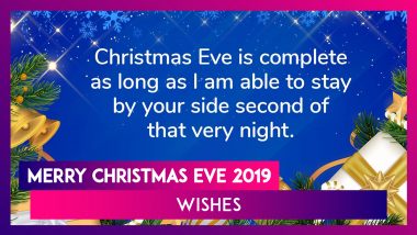 Merry Christmas Eve 2019 Wishes: Messages, Greetings & Quotes to Send on Day Before Christmas Day