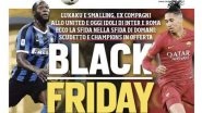 Romelu Lukaku and Chris Smalling Slam Italian Newspaper Over &lsquo;Black Friday&rsquo; Headline, Serie A Clubs Inter Milan and AS Roma React To This Blunder!
